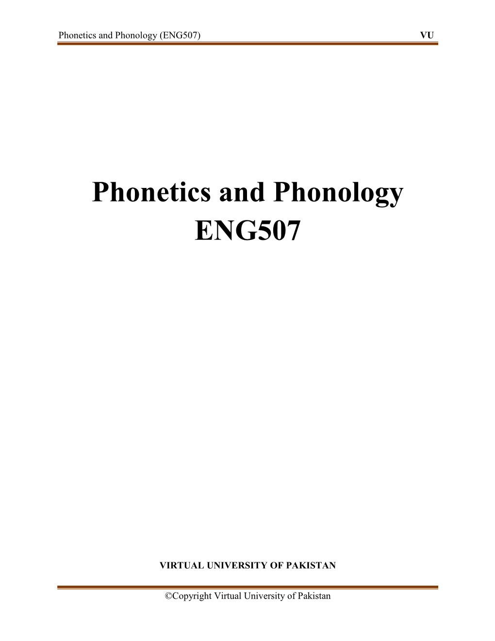 Phonetics and Phonology (ENG507) VU