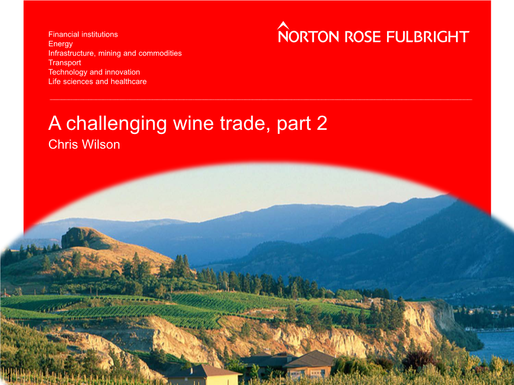 A Challenging Wine Trade, Part 2 Chris Wilson