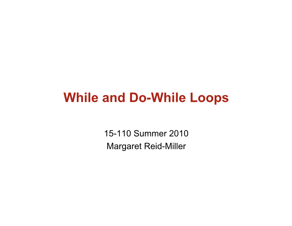 While and Do-While Loops