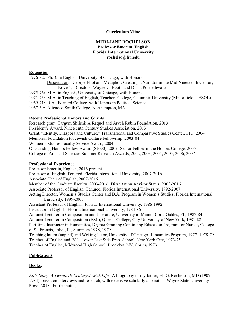 Curriculum Vitae MERI-JANE ROCHELSON Professor Emerita, English Florida International University Rochelso@Fiu.Edu Education 1976