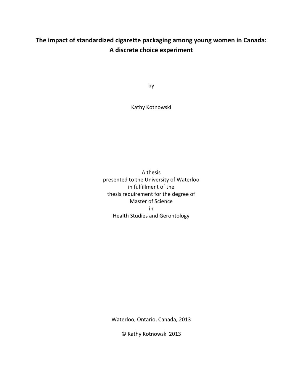 The Impact of Standardized Cigarette Packaging Among Young Women in Canada: a Discrete Choice Experiment