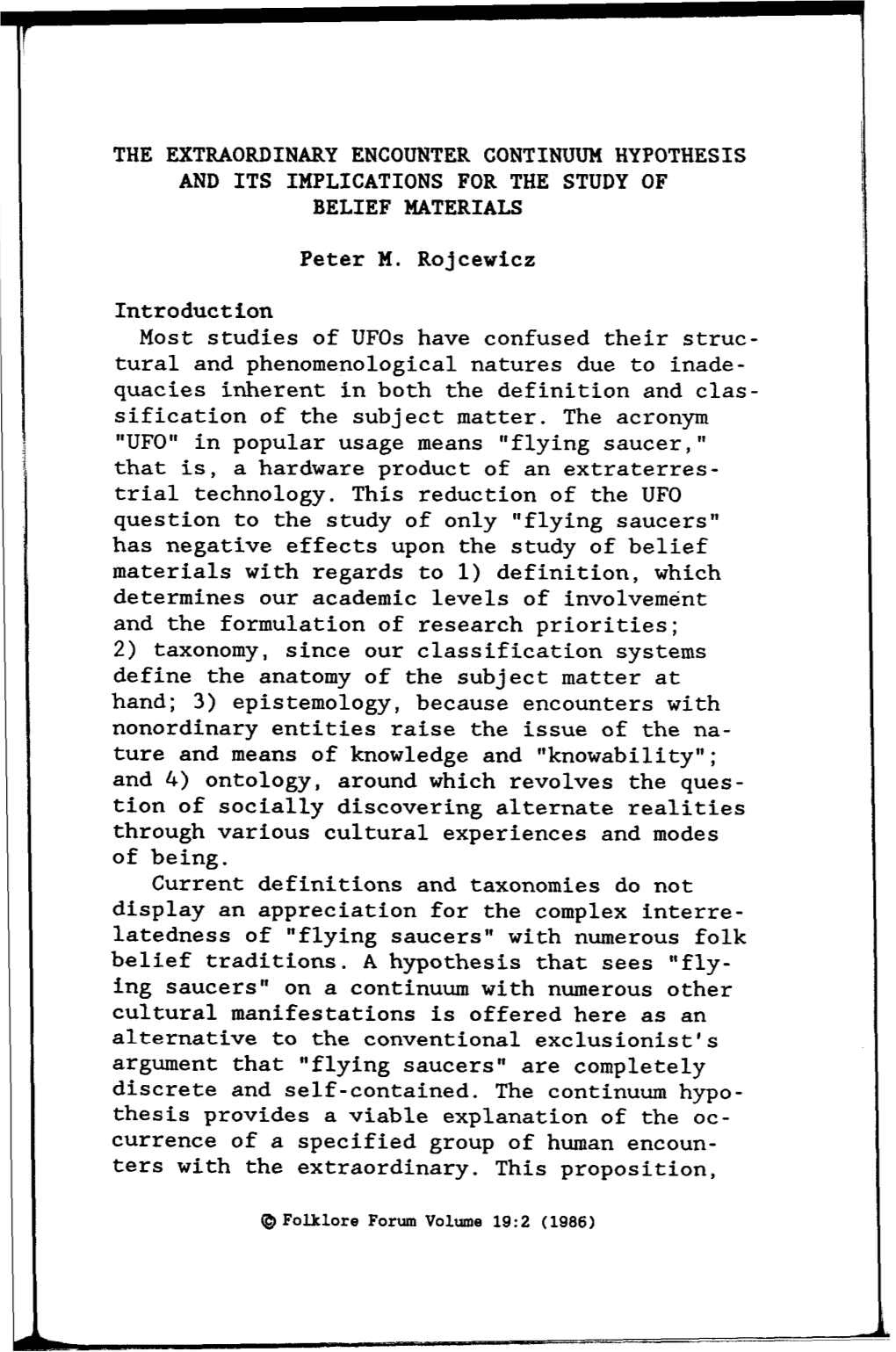 The Extraordinary Encounter Continuum Hypothesis and Its Implications for the Study of Belief Materials