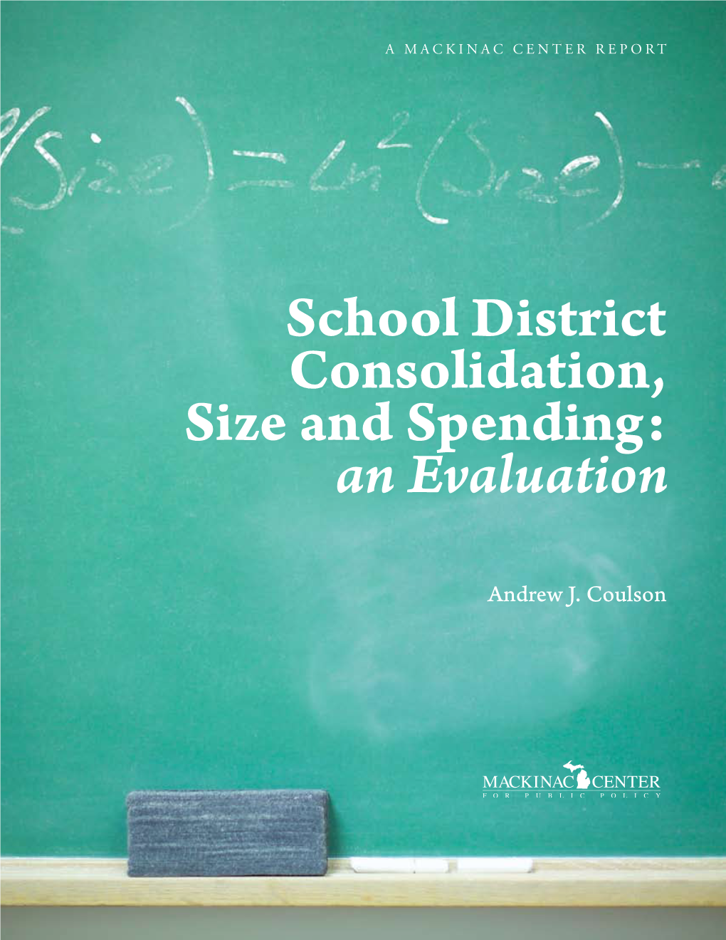 School District Consolidation, Size and Spending: an Evaluation