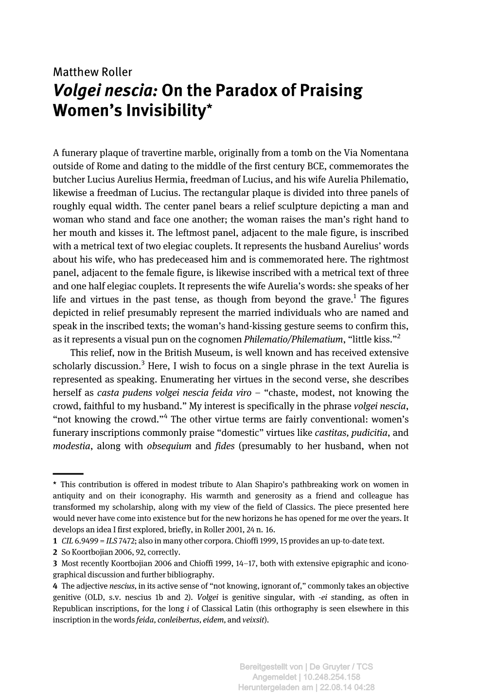 Volgei Nescia: on the Paradox of Praising Women's Invisibility*