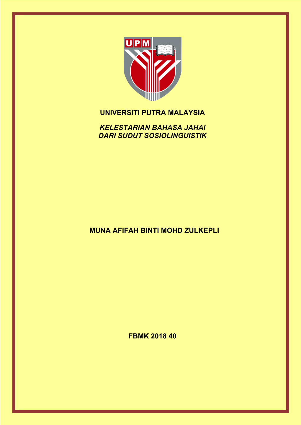 Kelestarian Bahasa Jahai Dari Sudut Sosiolinguistik