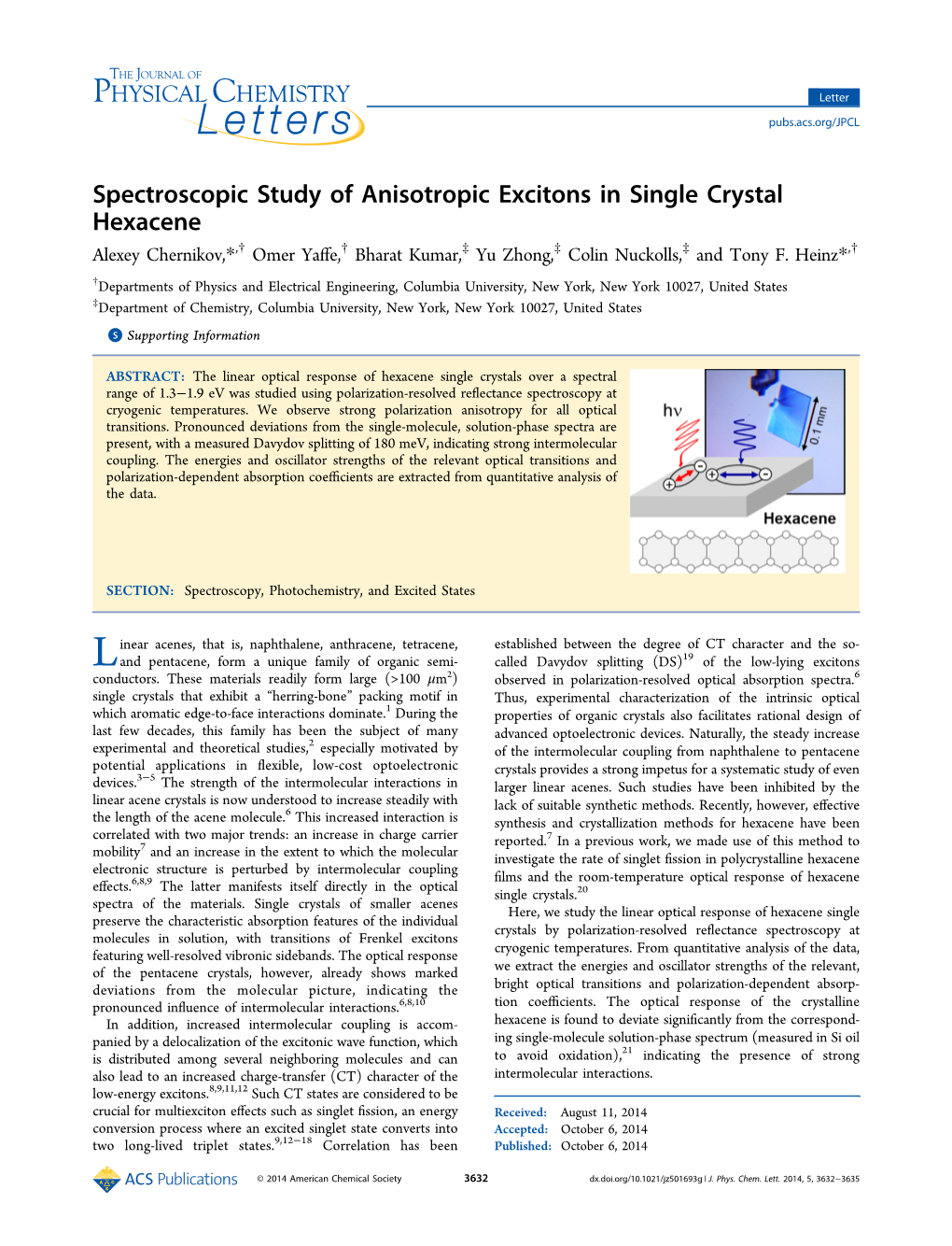 Spectroscopic Study of Anisotropic Excitons in Single Crystal Hexacene † † ‡ ‡ ‡ † Alexey Chernikov,*, Omer Yaﬀe, Bharat Kumar, Yu Zhong, Colin Nuckolls, and Tony F