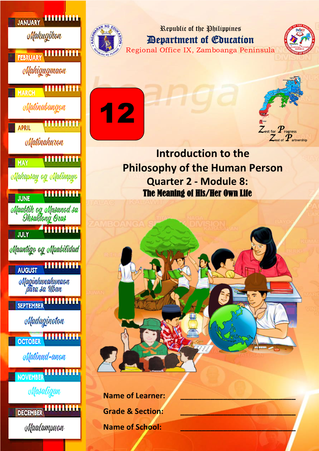 Introduction to the Philosophy of the Human Person Quarter 2 - Module 8: the Meaning of His/Her Own Life