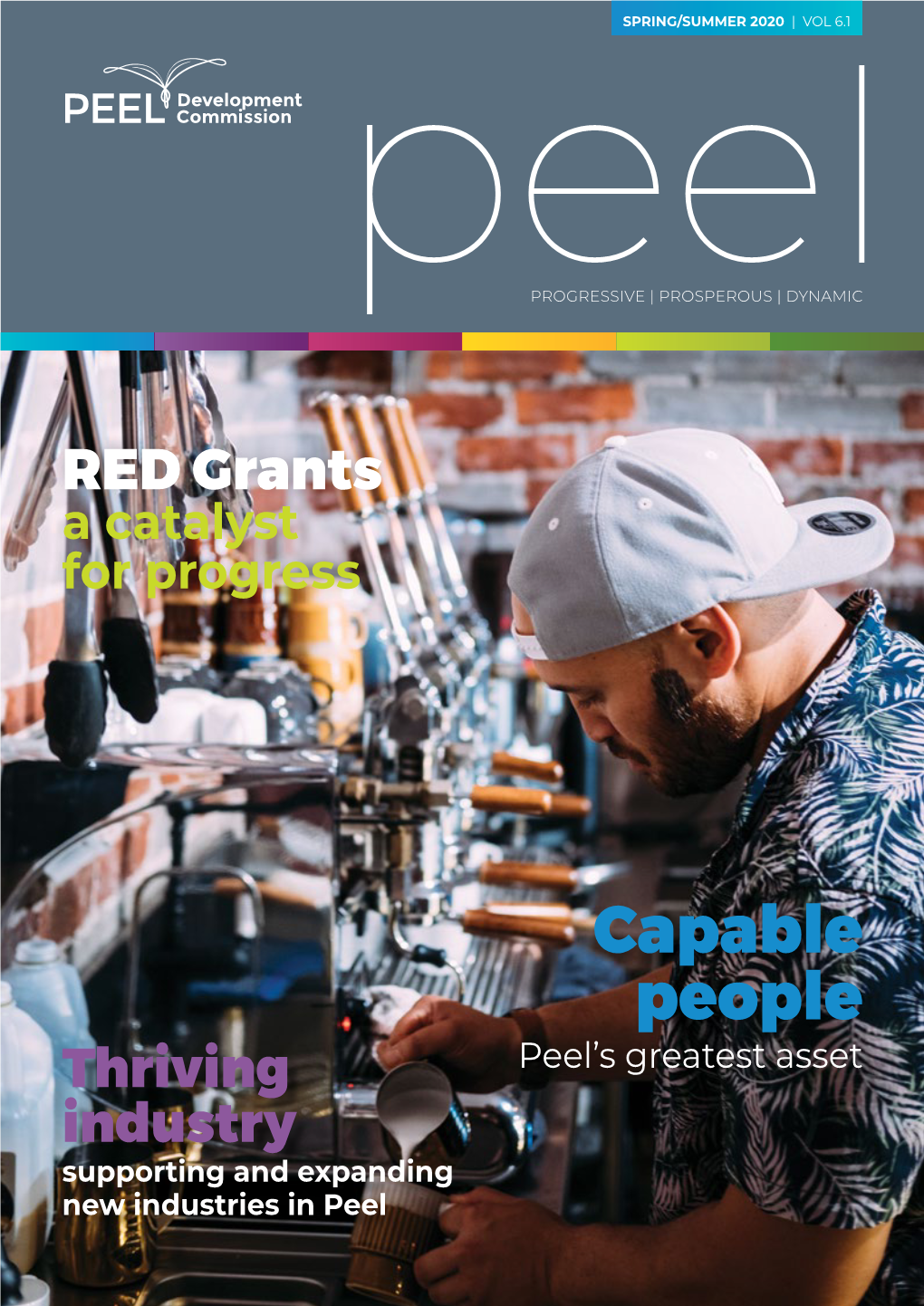 Capable People Thriving Peel’S Greatest Asset Industry Supporting and Expanding New Industries in Peel Department of Primary Industries and Regional Development