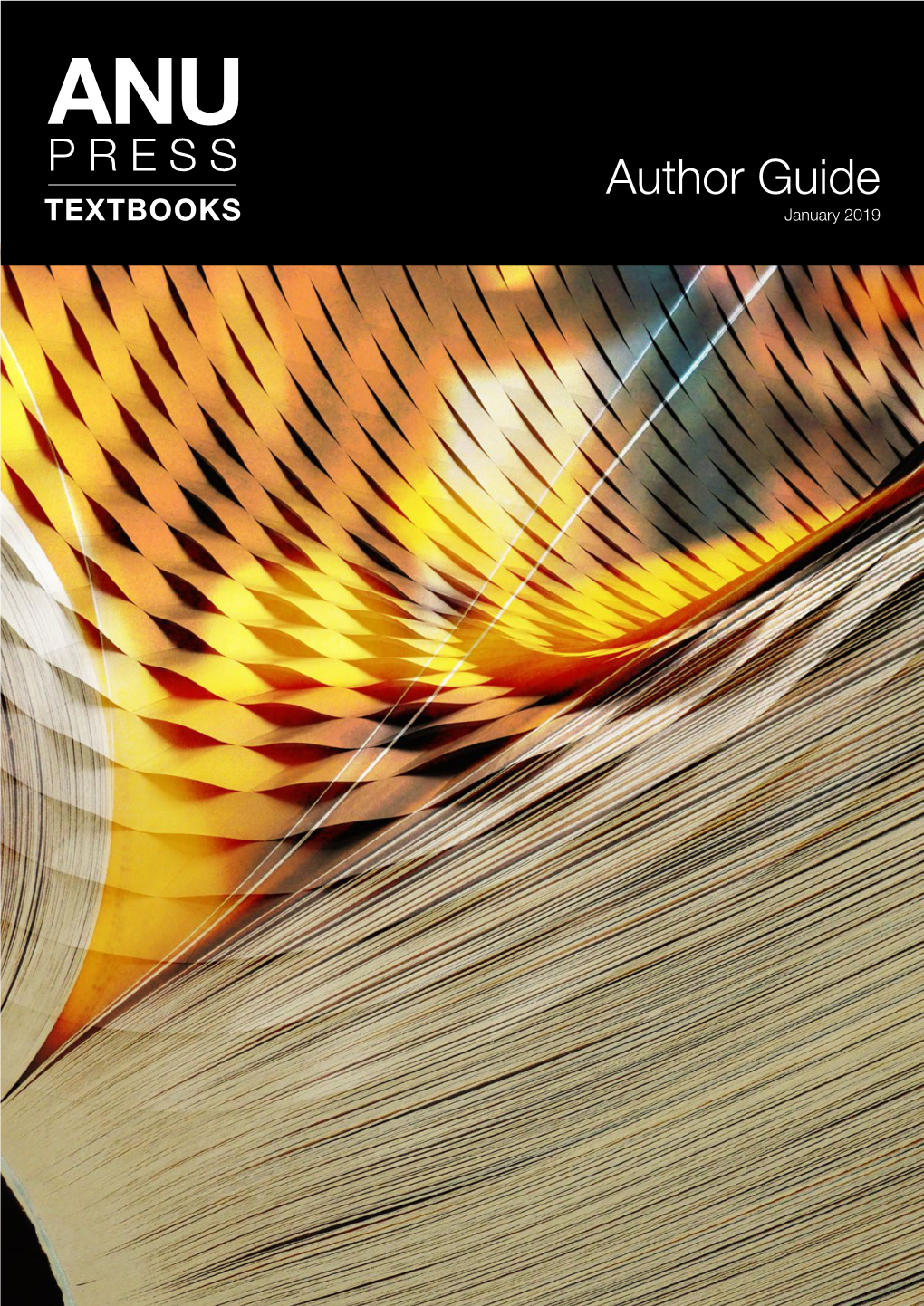 Author Guide TEXTBOOKS January 2019 Welcome to ANU PRESS TEXTBOOKS