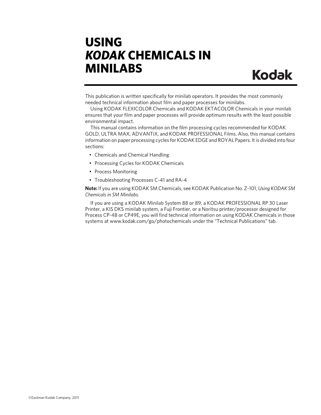 Using Kodak Chemicals in Minilabs