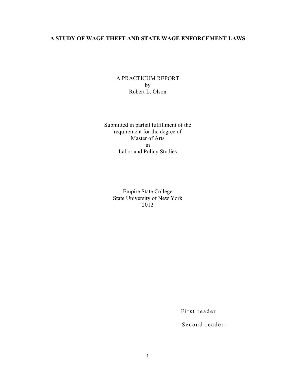 A STUDY of WAGE THEFT and STATE WAGE ENFORCEMENT LAWS a PRACTICUM REPORT by Robert L. Olson Submitted in Partial Fulfillment Of