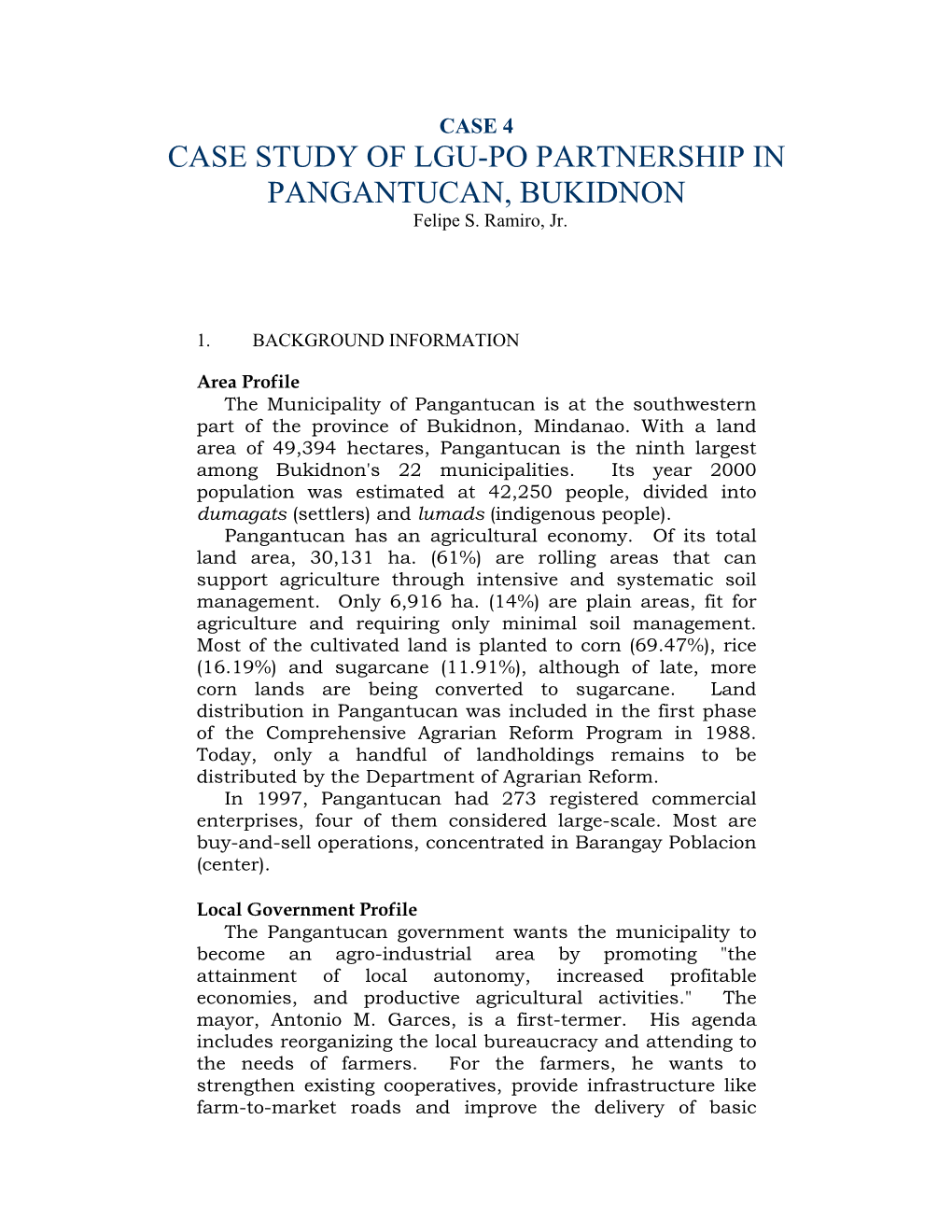 CASE STUDY of LGU-PO PARTNERSHIP in PANGANTUCAN, BUKIDNON Felipe S