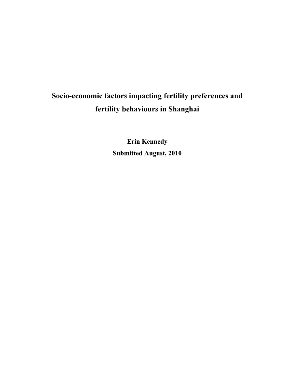 Socio-Economic Factors Impacting Fertility Preferences and Fertility Behaviours in Shanghai