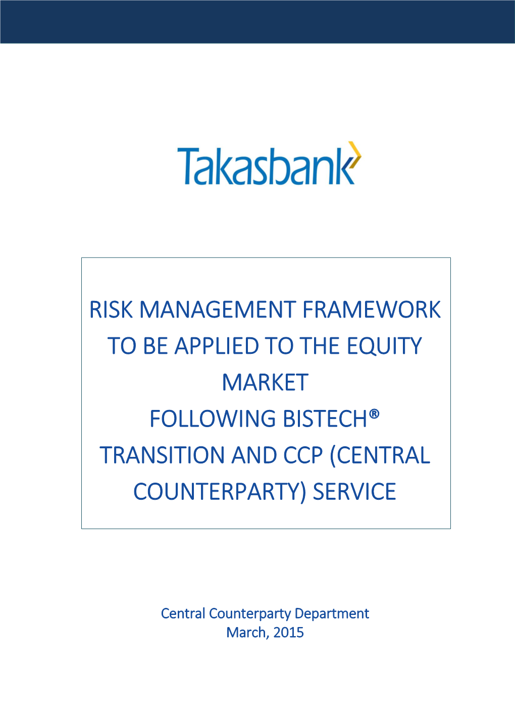 Risk Management Framework to Be Applied To