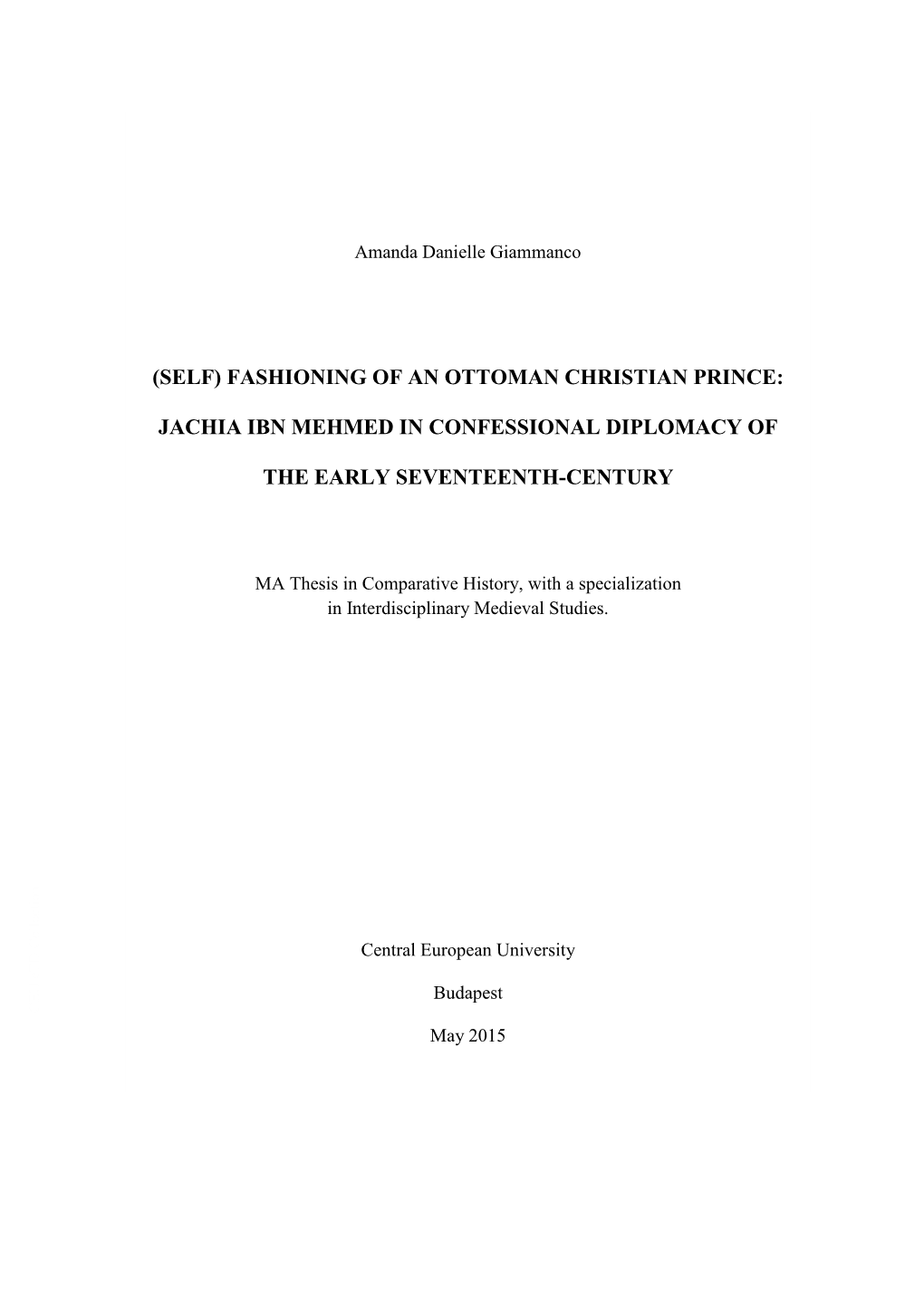 (Self) Fashioning of an Ottoman Christian Prince