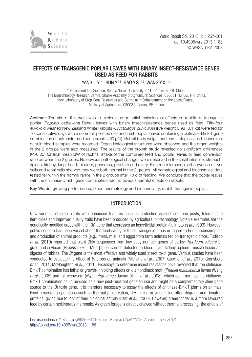 Effects of Transgenic Poplar Leaves with Binary Insect-Resistance Genes Used As Feed for Rabbits Yang L.Y.* , Sun Y.† ‡, Hao Y.S