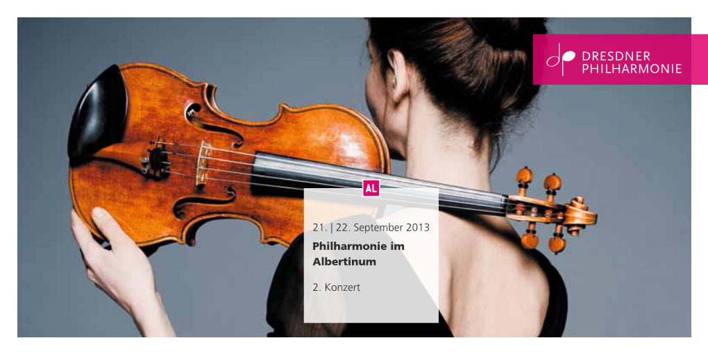22. September 2013 Philharmonie Im Albertinum 2. Konzert