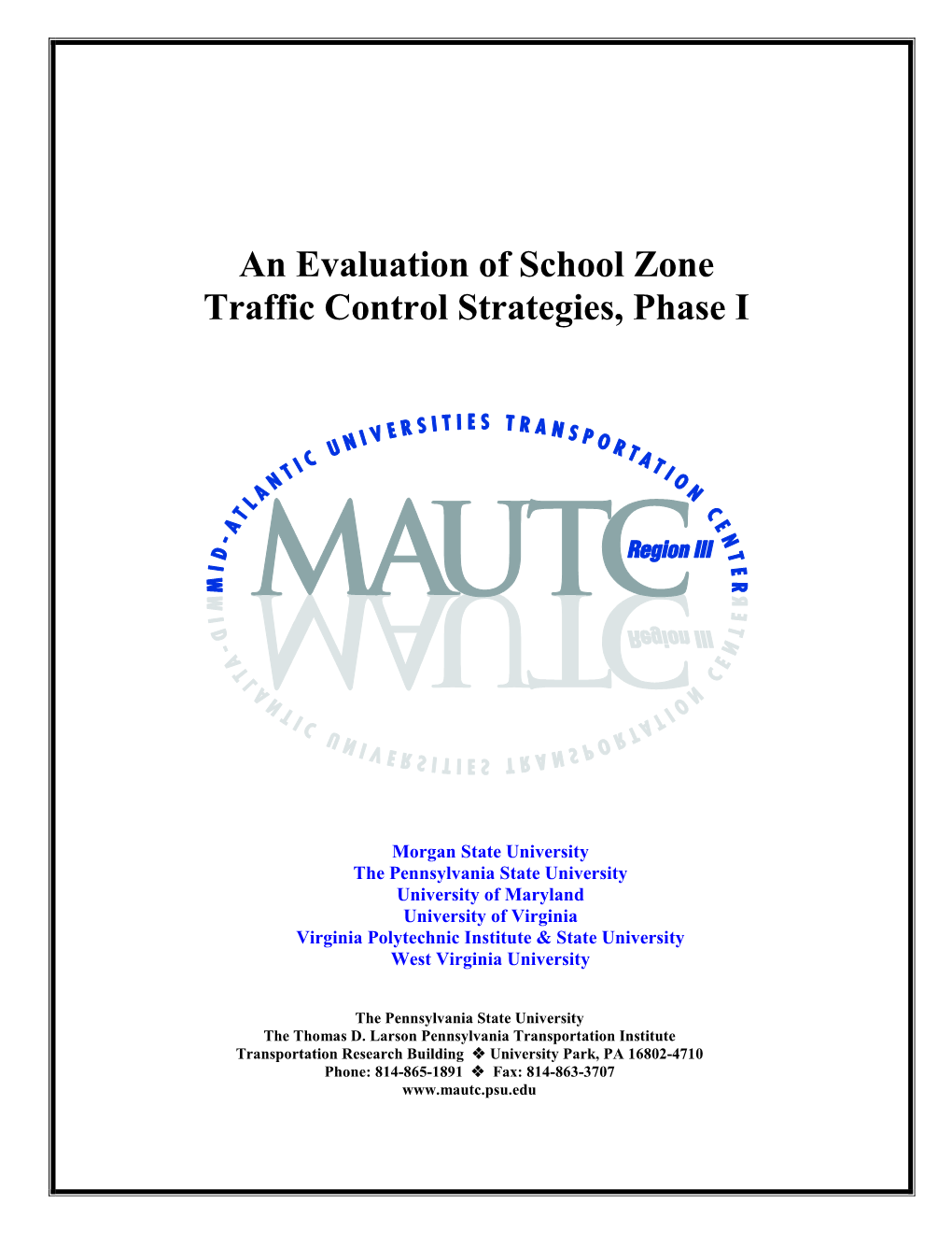 An Evaluation of School Zone Traffic Control Strategies, Phase I