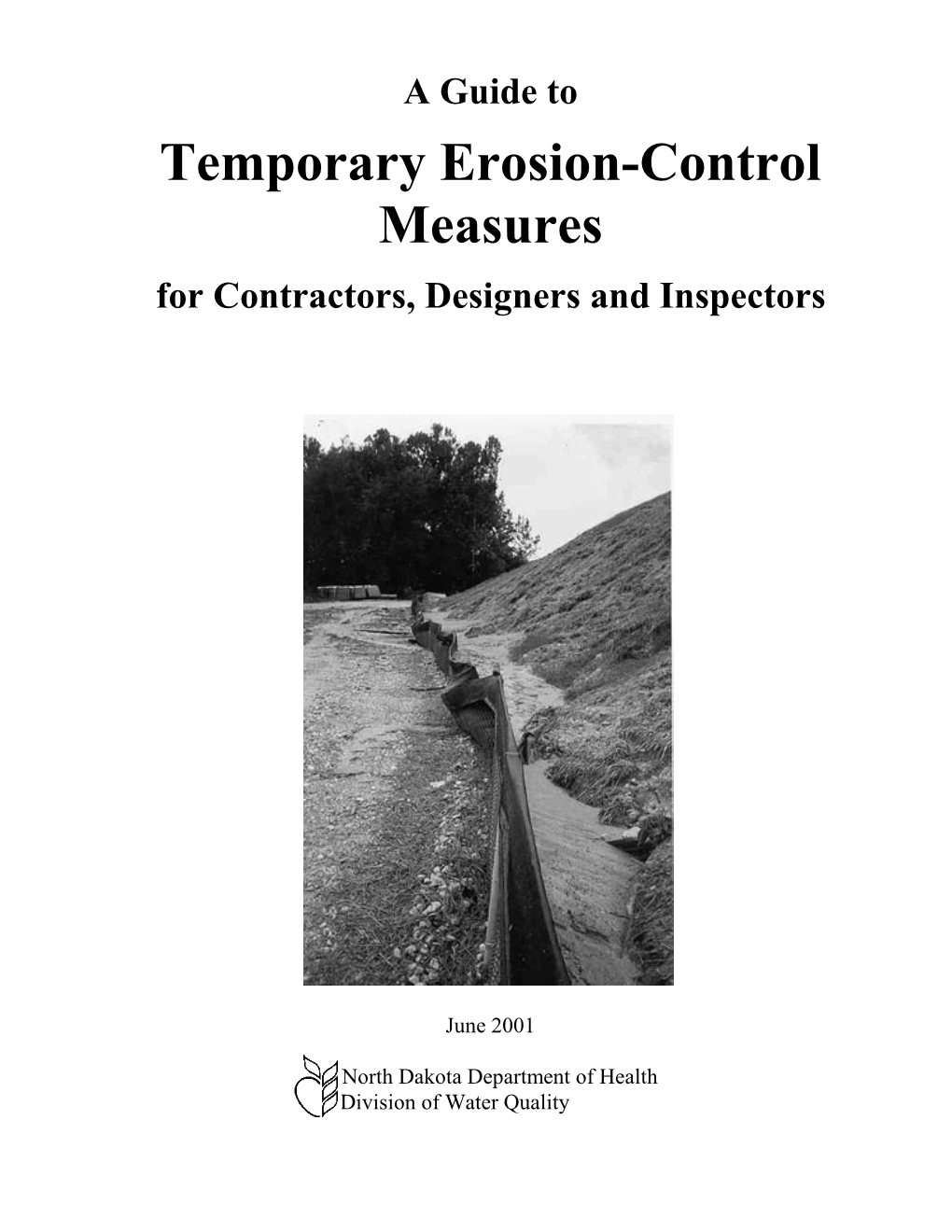 A Guide to Temporary Erosion-Control Measures for Contractors, Designers and Inspectors