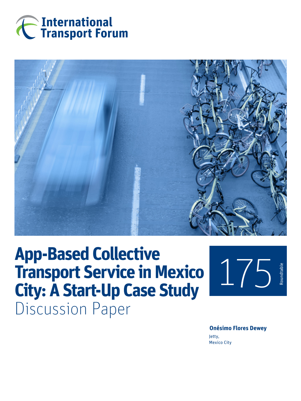 App-Based Collective Transport Service in Mexico City: a Start-Up Case Study 175 Roundtable Discussion Paper
