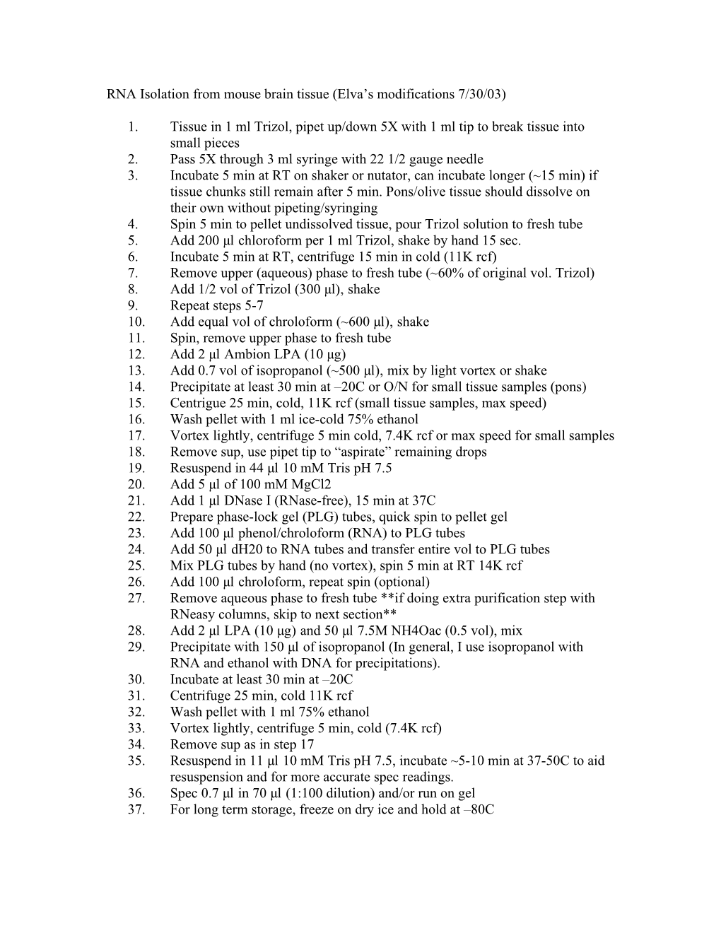 RNA Isolation from Mouse Brain Tissue (Elva S Modifications 7/30/03)