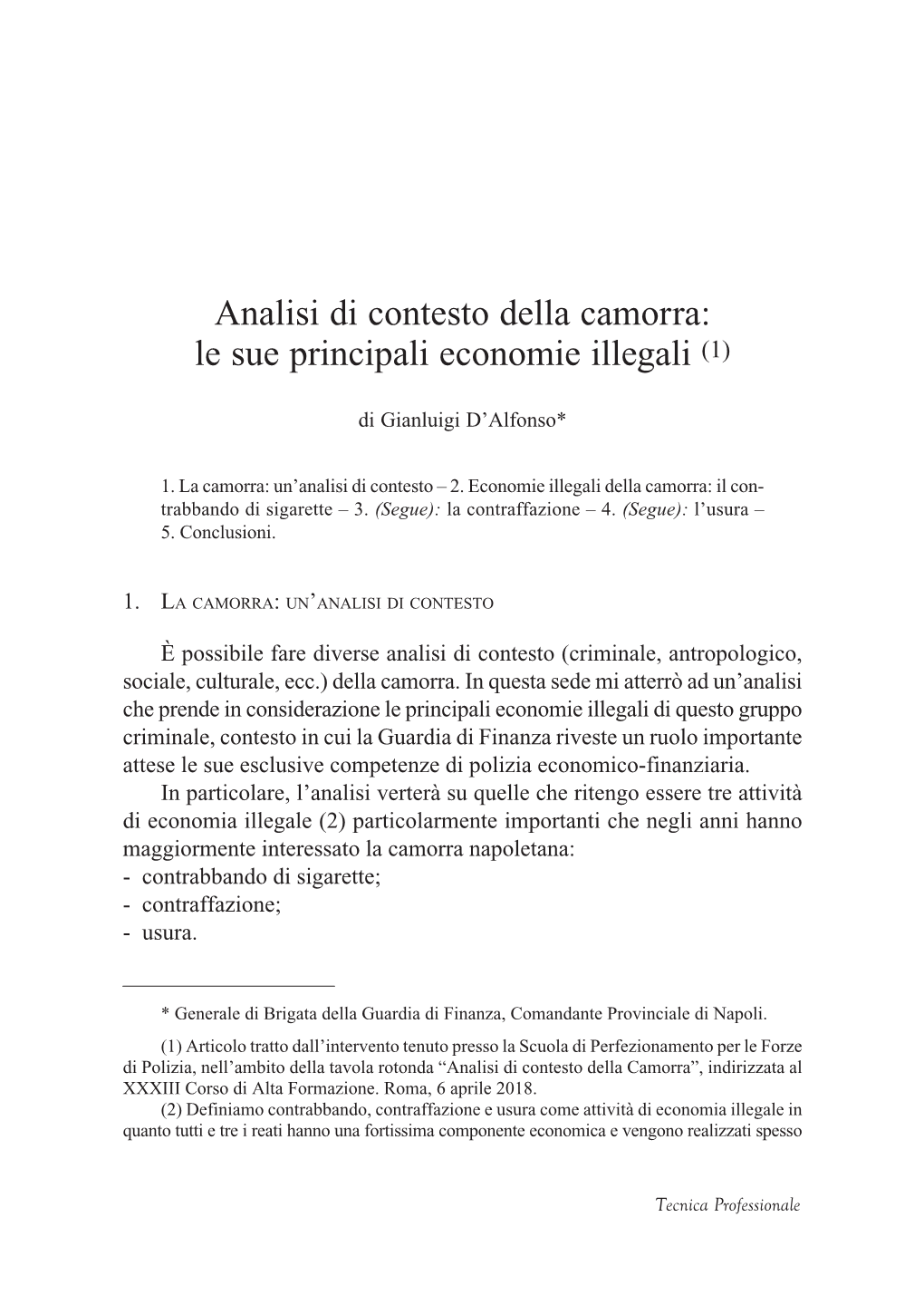 02 Da Due Ladri Olandesi E Poi Finiti Nelle Mani Della Camorra), Che Costituivano Una Forma Di Investimento Del Predetto Clan Verso I Cc.Dd