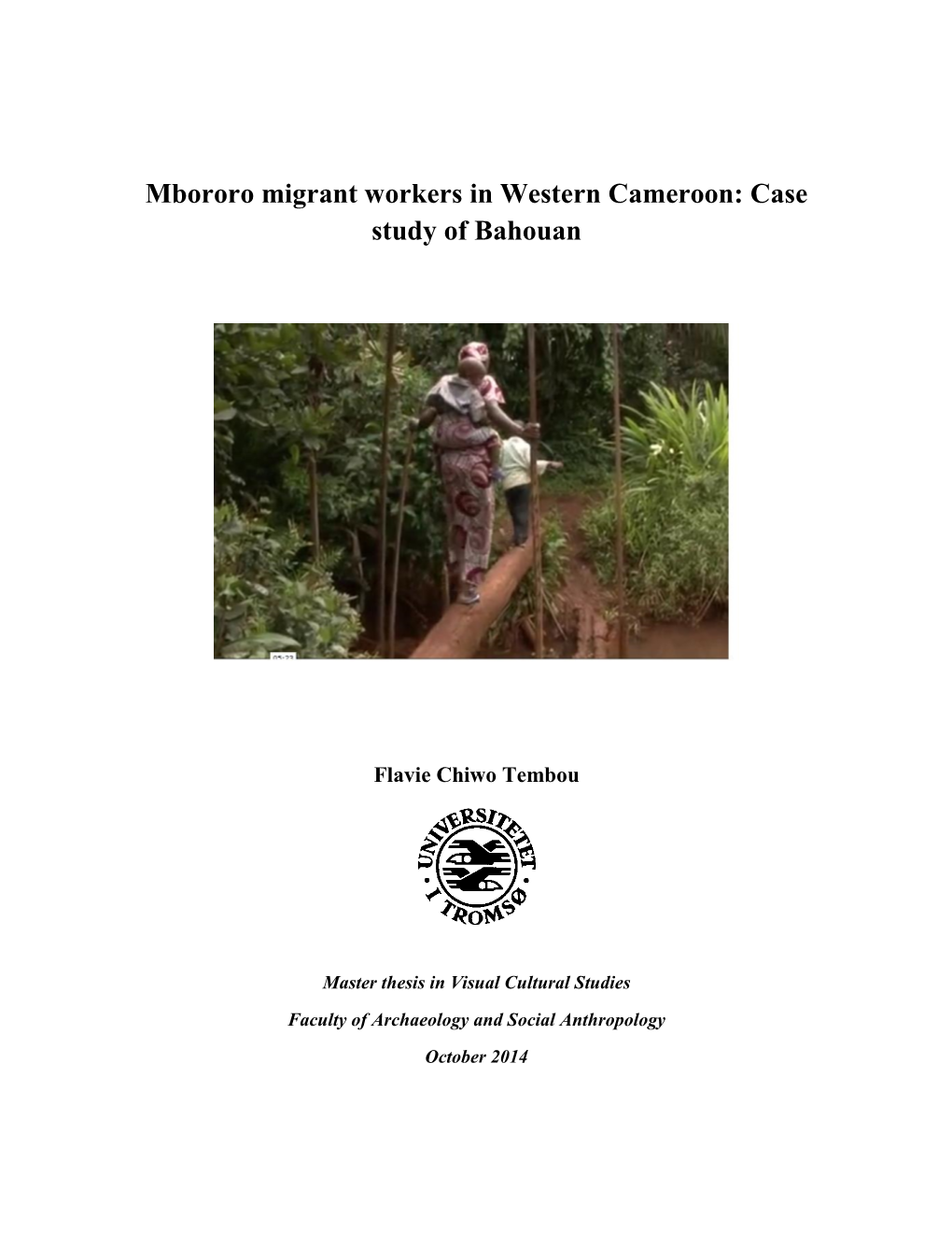Mbororo Migrant Workers in Western Cameroon: Case Study of Bahouan