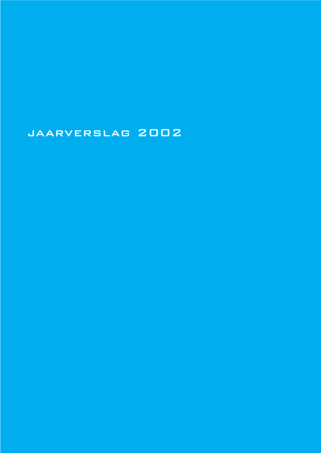 Jaarverslag 2002 2 Inhoud