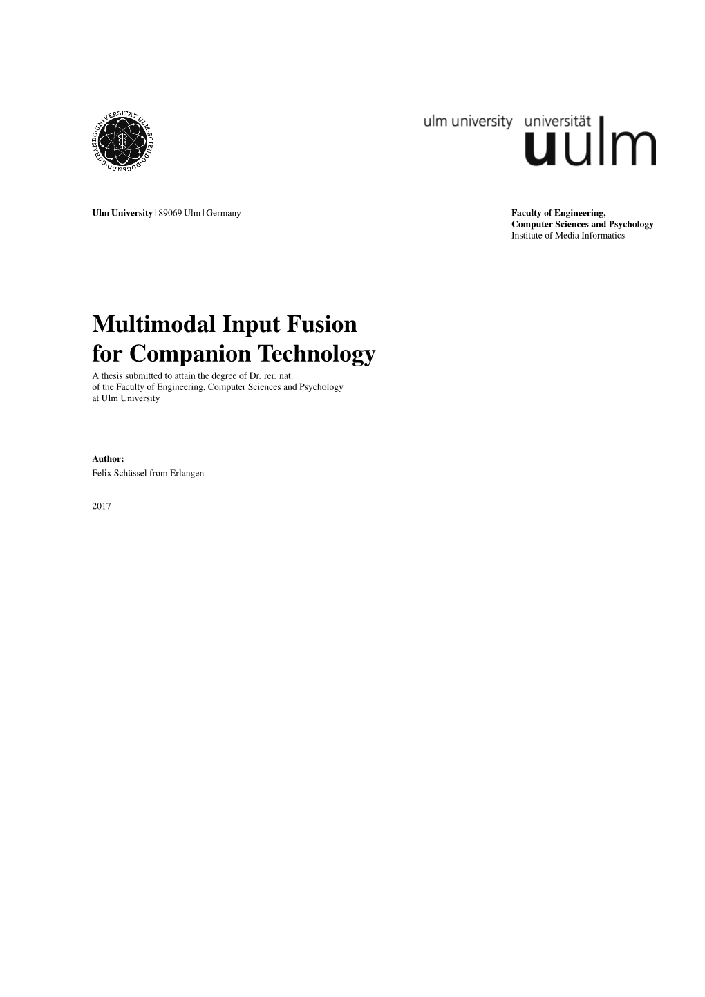 Multimodal Input Fusion for Companion Technology a Thesis Submitted to Attain the Degree of Dr