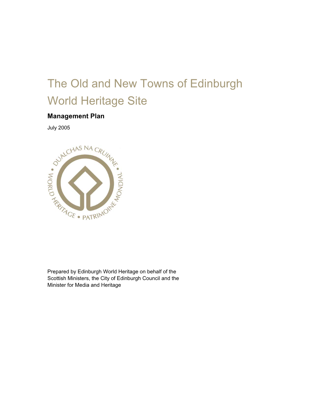 The Old and New Towns of Edinburgh World Heritage Site Management Plan