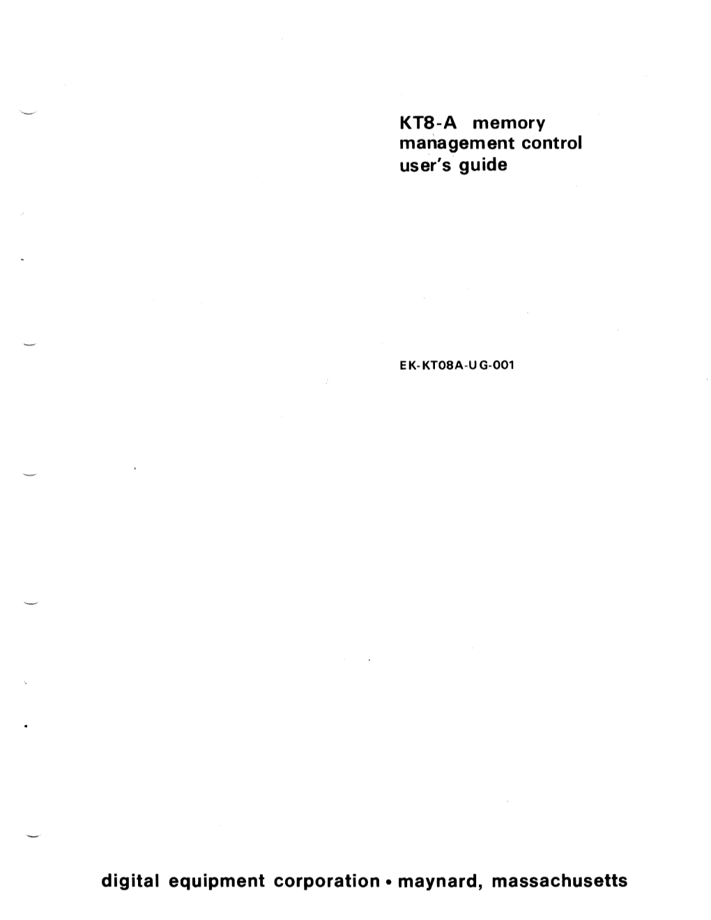 KTS-A Memory Management Control User's Guide Digital Equipment Corporation • Maynard, Massachusetts