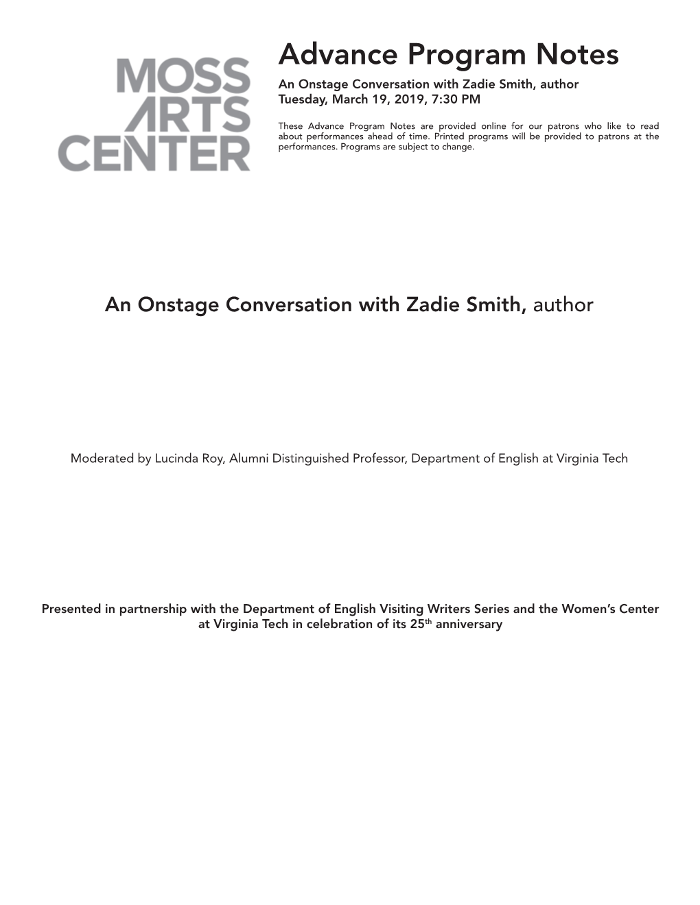 Advance Program Notes an Onstage Conversation with Zadie Smith, Author Tuesday, March 19, 2019, 7:30 PM