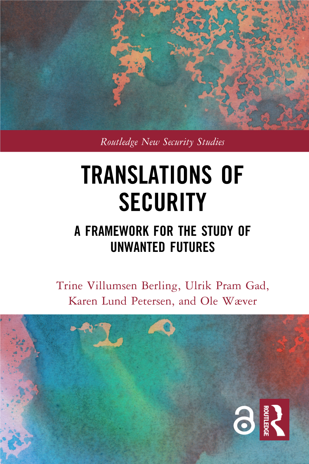 Translations of Security; a Framework for the Study of Unwanted Futures; 1