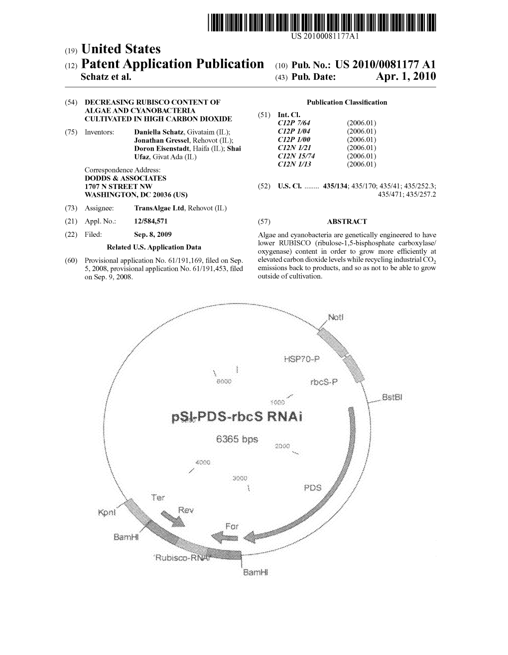 (12) Patent Application Publication (10) Pub. No.: US 2010/0081177 A1 Schatz Et Al