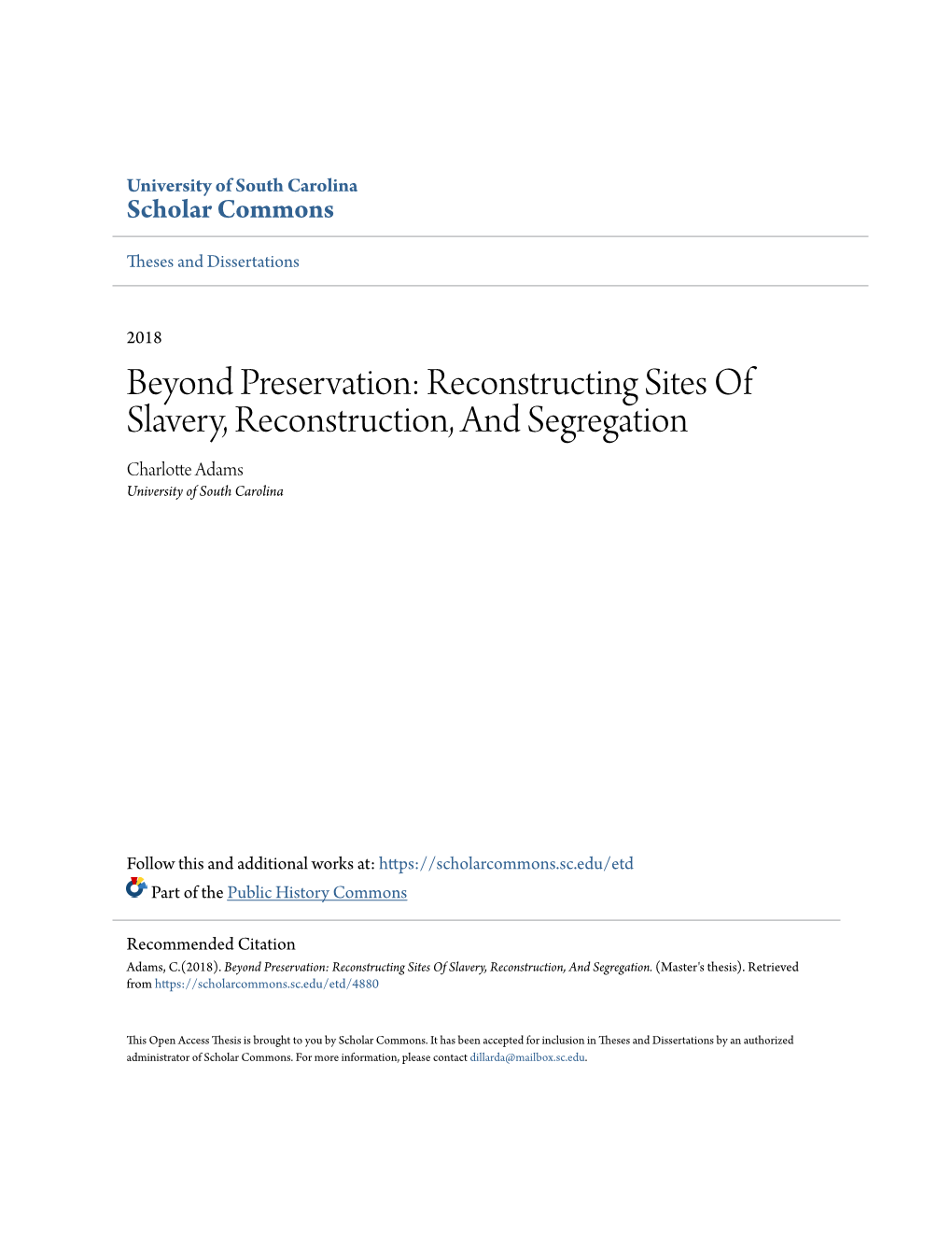 Beyond Preservation: Reconstructing Sites of Slavery, Reconstruction, and Segregation Charlotte Adams University of South Carolina