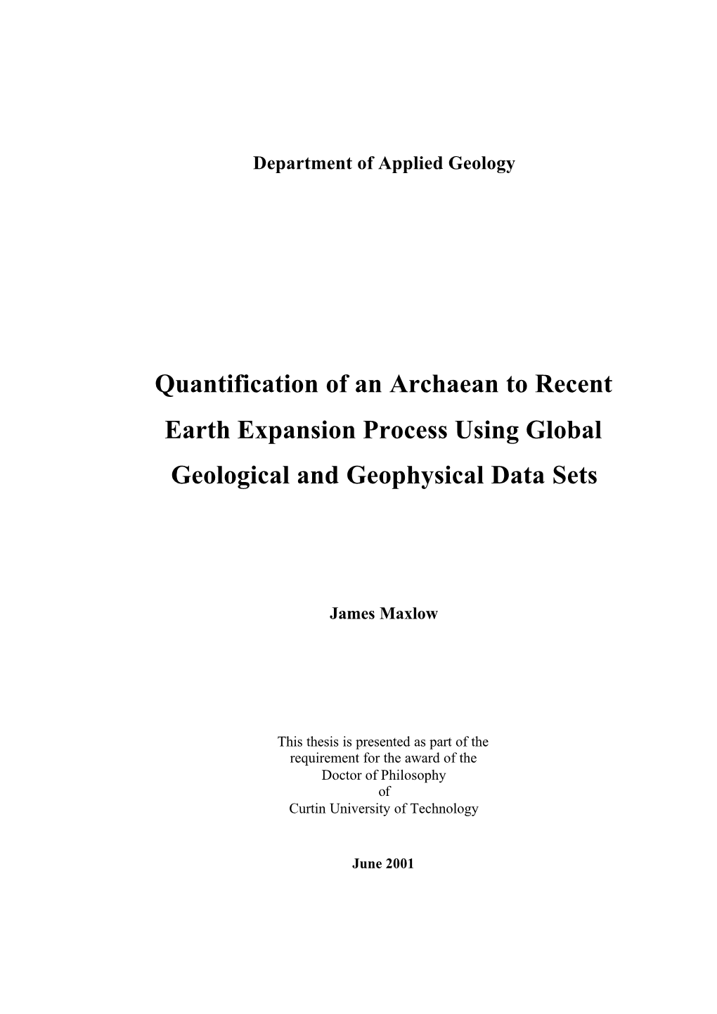 Quantification of an Archaean to Recent Earth Expansion Process Using Global Geological and Geophysical Data Sets