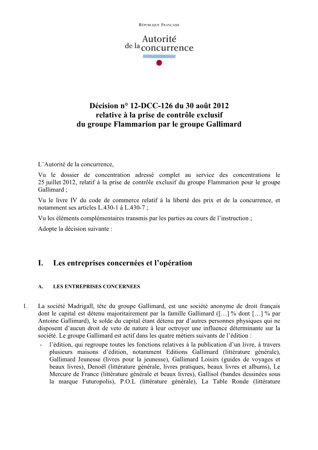 Décision N° 12-DCC-126 Du 30 Août 2012 Relative À La Prise De Contrôle Exclusif Du Groupe Flammarion Par Le Groupe Gallimard
