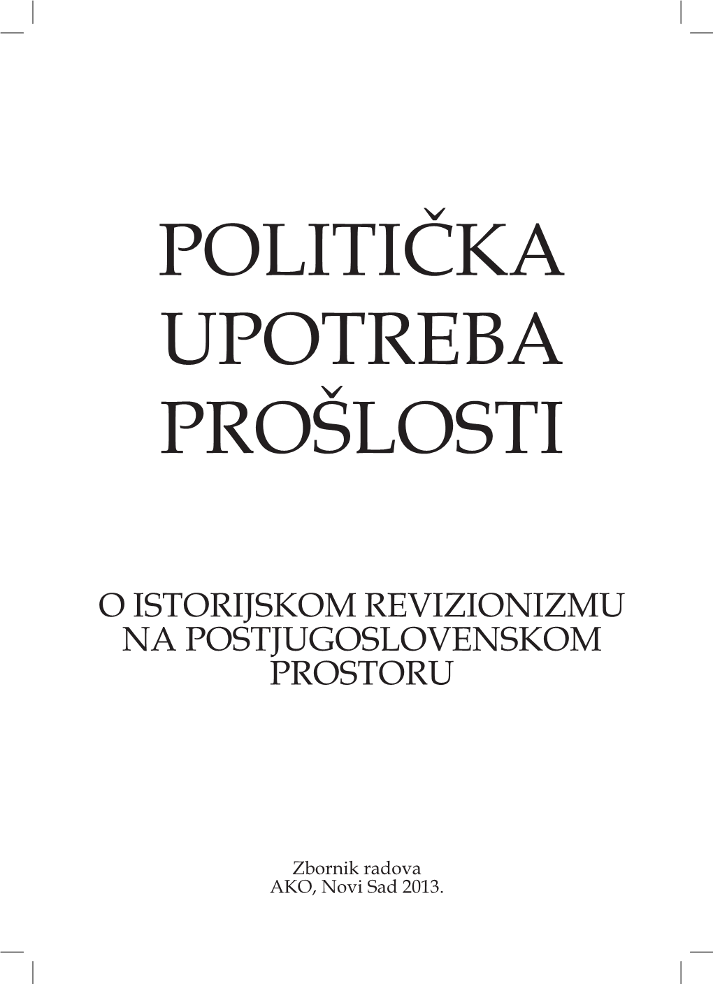 Politička Upotreba Prošlosti