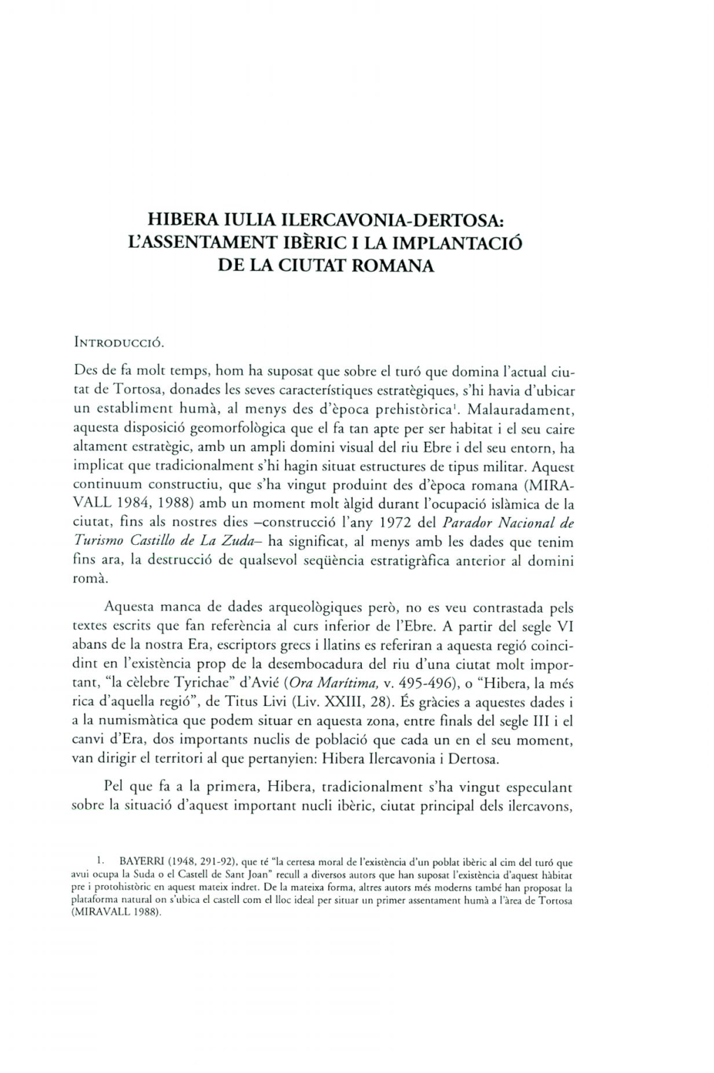 HIBERA Lulia ILERCAVONIA-DERTOSA: L'assentament IBÈRIC I LA IMPLANTACIÓ DE LA CIUTAT ROMANA