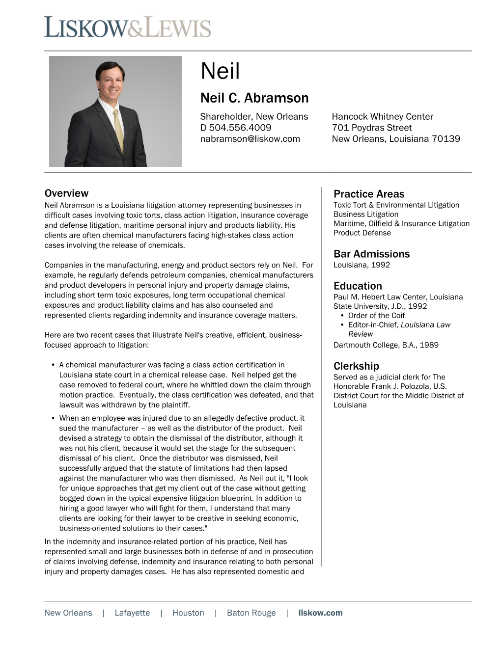 Neil C. Abramson Shareholder, New Orleans Hancock Whitney Center D 504.556.4009 701 Poydras Street Nabramson@Liskow.Com New Orleans, Louisiana 70139