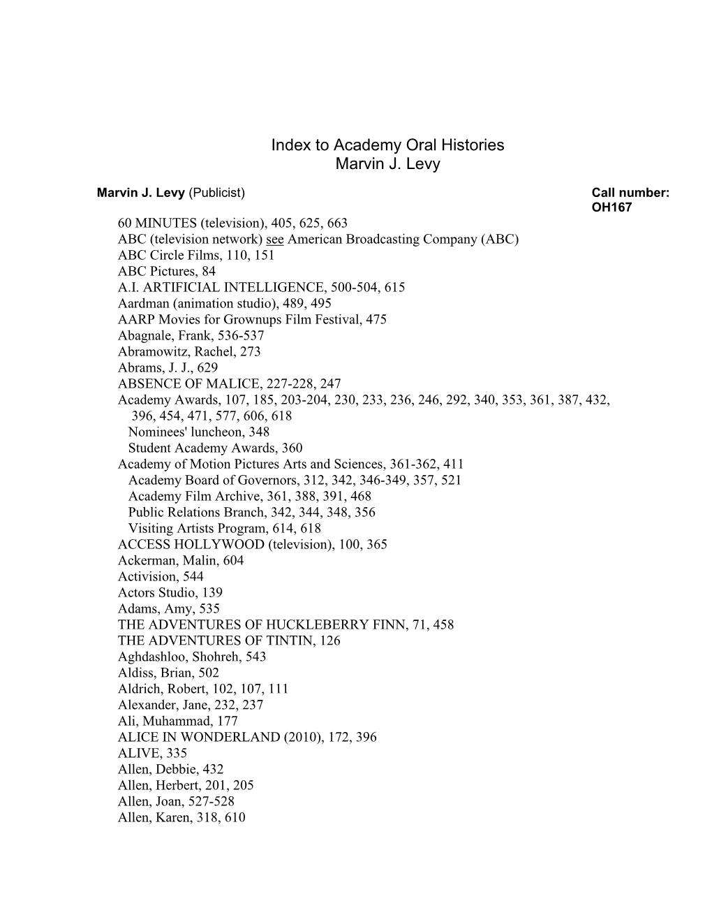 To Academy Oral Histories Marvin J. Levy