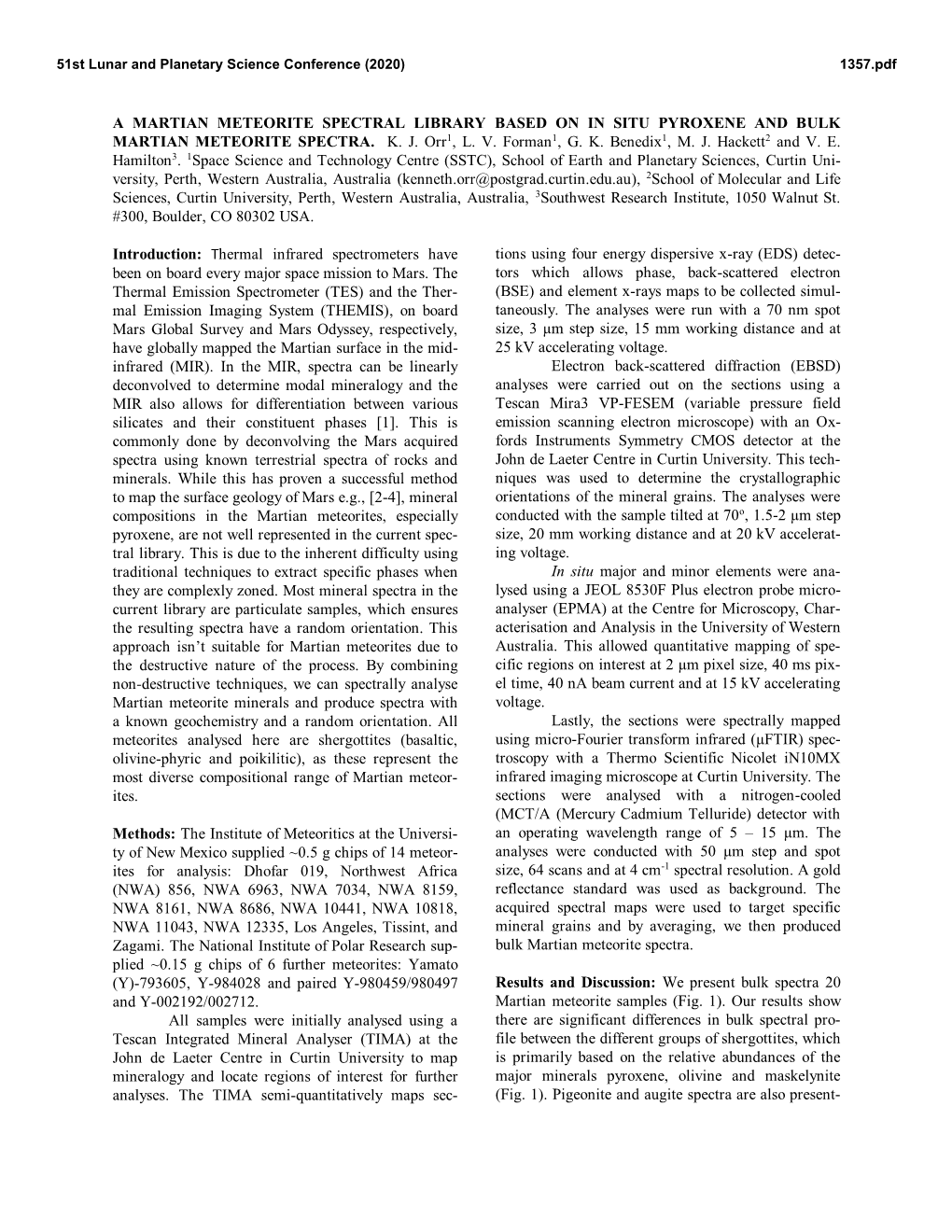 A MARTIAN METEORITE SPECTRAL LIBRARY BASED on in SITU PYROXENE and BULK MARTIAN METEORITE SPECTRA. K. J. Orr1, L. V. Forman1, G. K