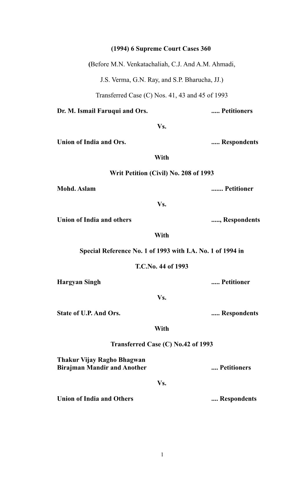 (1994) 6 Supreme Court Cases 360 (Before M.N. Venkatachaliah, C.J. and A.M. Ahmadi, J.S. Verma, G.N. Ray, and S.P. Bharucha