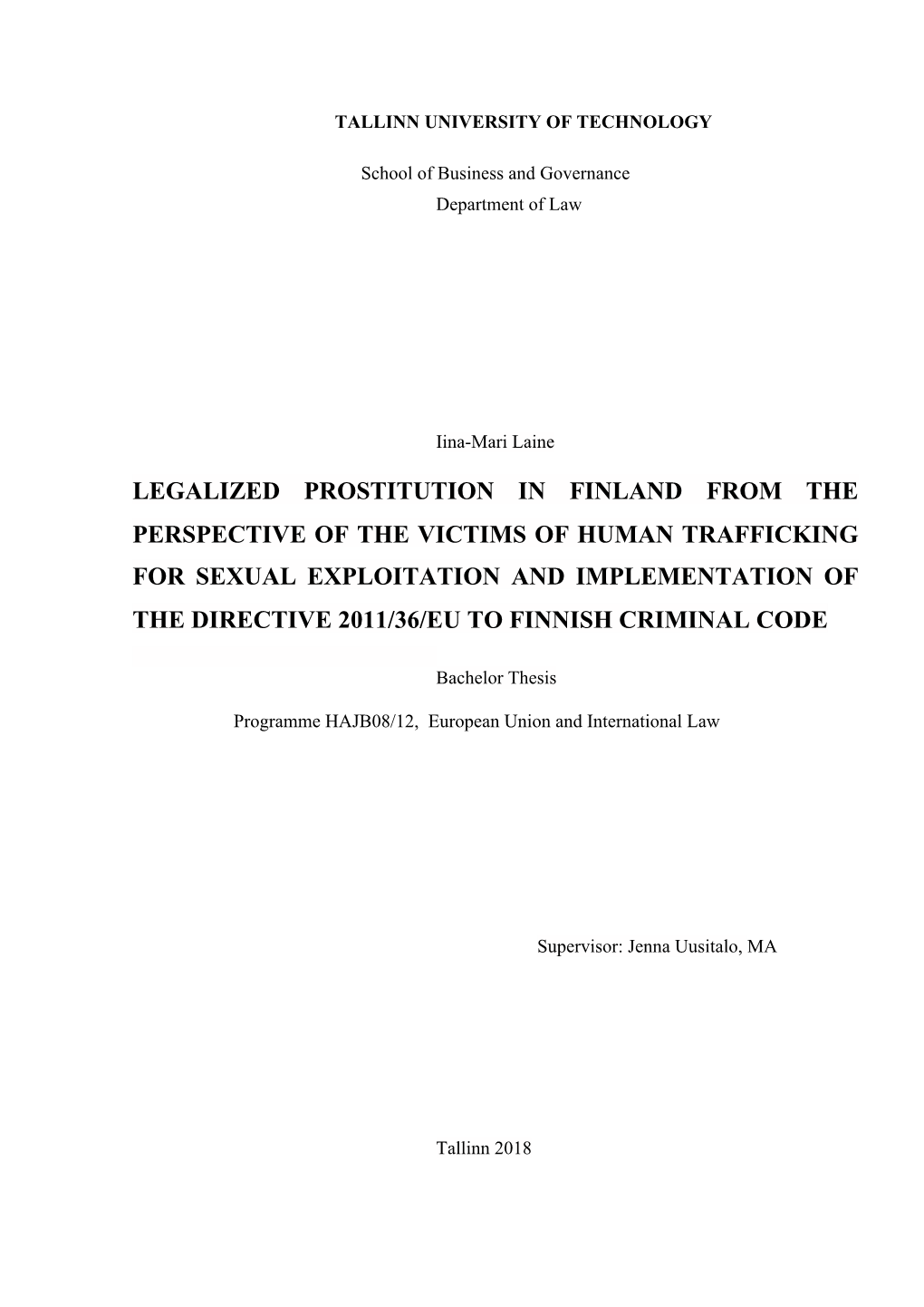 Legalized Prostitution in Finland from the Perspective of the Victims of Human Trafficking for Sexual Exploitation and Implement
