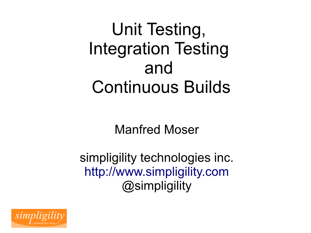 Unit Testing, Integration Testing and Continuous Builds for Android