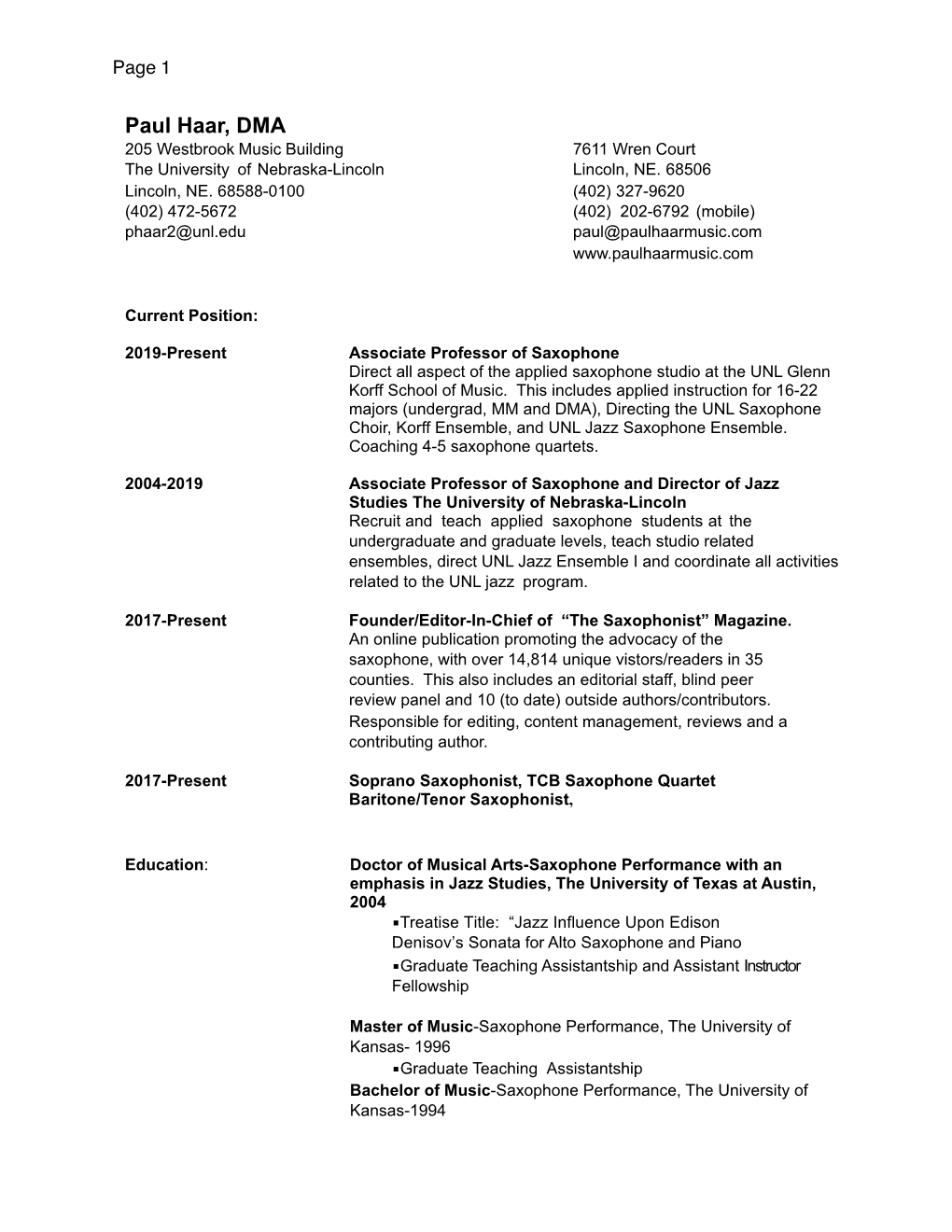 Paul Haar, DMA 205 Westbrook Music Building 7611 Wren Court the University of Nebraska-Lincoln Lincoln, NE