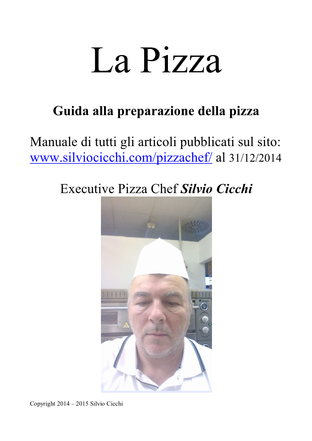 Guida Alla Preparazione Della Pizza Manuale Di Tutti Gli Articoli Pubblicati