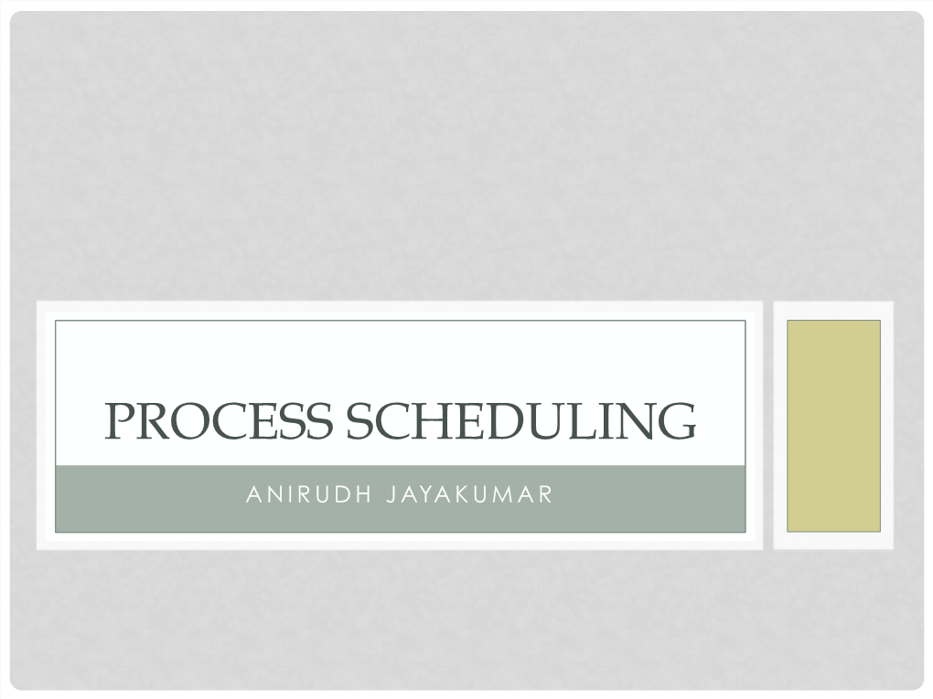 Process Scheduling