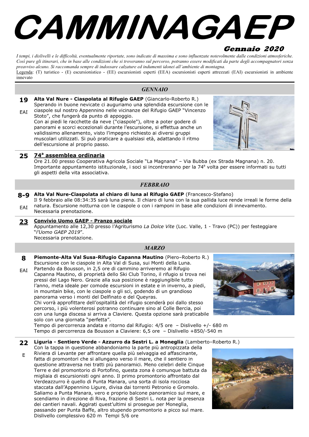 Gennaio 2020 I Tempi, I Dislivelli E Le Difficoltà, Eventualmente Riportate, Sono Indicate Di Massima E Sono Influenzate Notevolmente Dalle Condizioni Atmosferiche