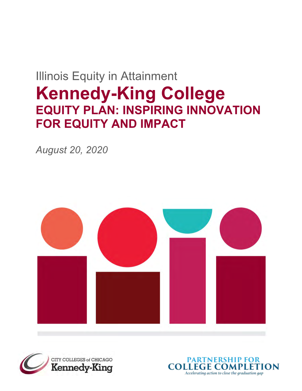Kennedy-King College EQUITY PLAN: INSPIRING INNOVATION for EQUITY and IMPACT